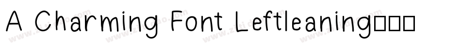 A Charming Font Leftleaning字体转换